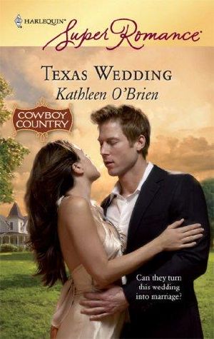 [Super Romance 1572] • Texas Wedding